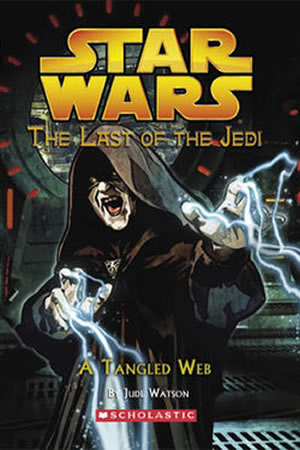The Last of the Jedi: A Tangled Web
