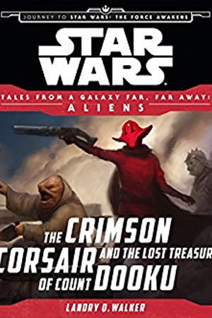The Crimson Corsair and the Lost Treasure of Count Dooku