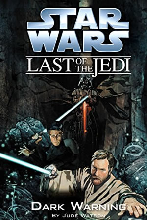 The Last of the Jedi: Dark Warning