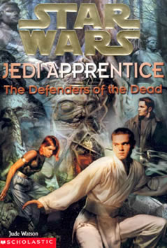 Jedi Apprentice 5: The Defenders of the Dead