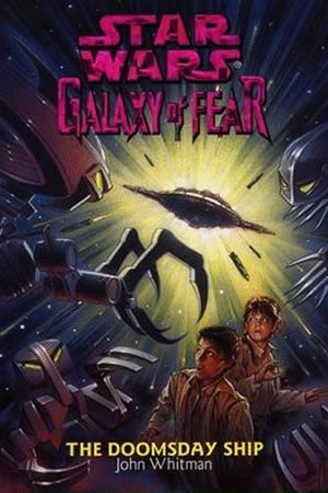Galaxy of Fear: The Doomsday Ship