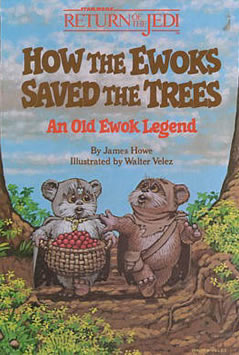 How The Ewoks Saved the Trees
