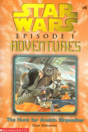 Episode I Adventures: The Hunt for Anakin Skywalker