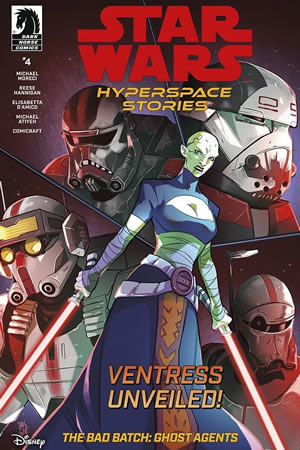 Hyperspace Stories: The Bad Batch - Ghost Agents #4