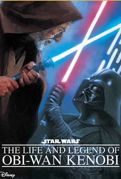The Life and Legend of Obi-Wan Kenobi