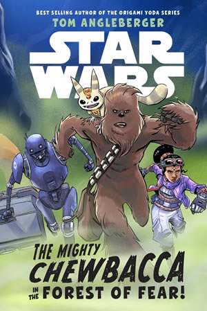 The Mighty Chewbacca in the Forest of Fear