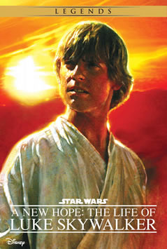 A New Hope: The Life of Luke Skywalker