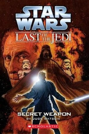 The Last of the Jedi: Secret Weapon