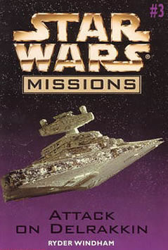 Star Wars Missions: Attack on Delrakkin