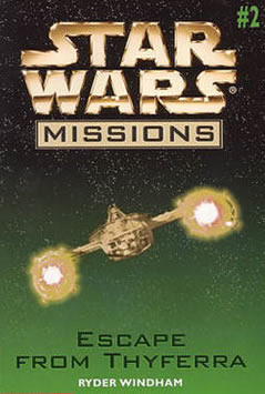 Star Wars Missions: Escape From Thyferra