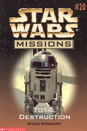 Star Wars Missions: Total Destruction