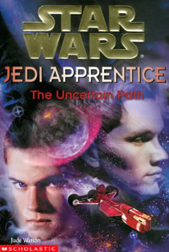 Jedi Apprentice 6: The Uncertain Path