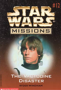Star Wars Missions: The Vactooine Disaster