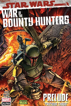 War of the Bounty Hunters: Alpha #1