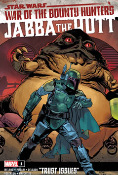 War of the Bounty Hunters: Jabba the Hutt #1