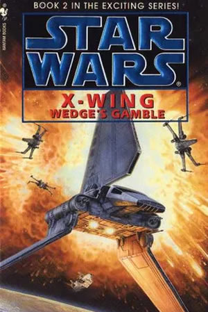 X-Wing: Wedge's Gamble